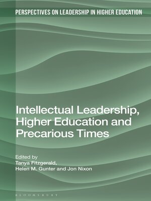 cover image of Intellectual Leadership, Higher Education and Precarious Times